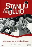 Stanlio & Ollio - Avventura A Vallechiara