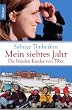 Mein siebtes Jahr: Die blinden Kinder von Tibet