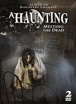 A Haunting: Meeting the Dead Streaming.