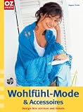 Wohlf�hl-Mode & Accessoires: Design-Hits stricken & h�keln - Dagmar Scholz