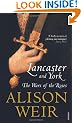 Lancaster And York: The Wars of the Roses