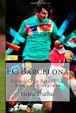 FC Barcelona: Futbol Club Barcelona. Barça or Blaugrana
