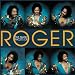 Many Facets of Roger