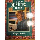 10-20-30 Minutes to Sew (Sewing With Nancy) by Nancy Zieman
