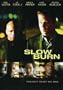 Slow Burn