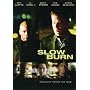 Slow Burn