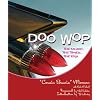 Doo Wop: The Music, the Times, the Era