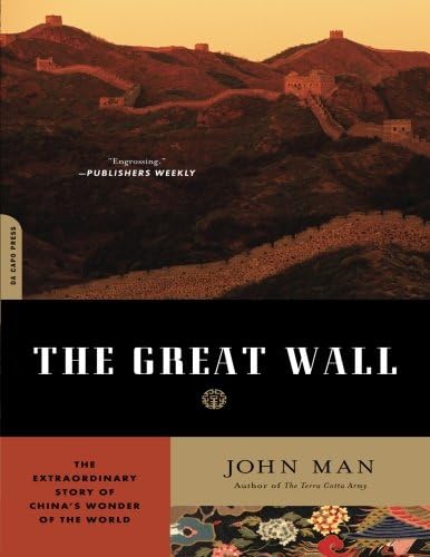 The Great Wall: The Extraordinary Story of China's Wonder of the World