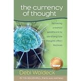 The Currency of Thought (In the Beginning There Was Wellness, 3)
