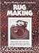 Book Rug Making (Better Homes and Gardens Books)