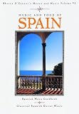 Music and Food of Spain: Spanish Menu Cookbook, Classical Spanish Guitar (Cookbook & Music CD Boxed Set) (Sharon OConnors menus and music)