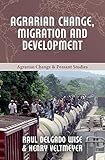 Agrarian change, migration and development