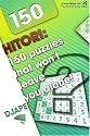 Hitori: 150 puzzles that won't leave you alone!