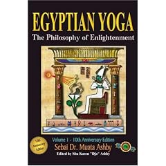 Egyptian Yoga: The Philosophy of Enlightenment