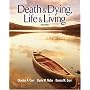 Death and Dying: Life and Living