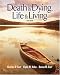 Death and Dying, Life and Living