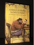 A small pudding for Wee Gowrie : and other stories of underground creatures