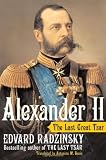 Buy : Alexander II: The Last Great Tsar