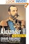 Alexander II: The Last Great Tsar
