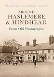 Around Haslemere & Hindhead from old photographs