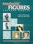 Fantastic Figures: Ideas and Techniques Using the New Clays