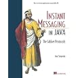 Instant Messaging in Java: The Jabber Protocols
