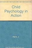 Child psychology in action : linking research and practice
