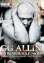 GG Allin & the Murder Junkies - Raw, Brutal, Rough & Bloody - Best of 1991 Live