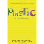 Plastic: A Toxic Love Story