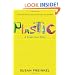 Plastic: A Toxic Love Story