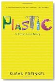 Plastic: A Toxic Love Story