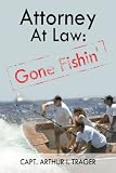 Attorney At Law: Gone Fishin'