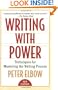 Writing With Power: Techniques for Mastering the Writing Process