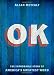 OK: The Improbable Story of America's Greatest Word
