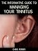 Books : Hearing Loss Help: The Informative Guide To Managing Your Tinnitus