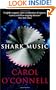Shark Music. Carol O'Connell