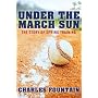 Under the March Sun : The Story of Spring Training