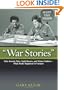 WAR STORIES