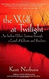 The Wolf at Twilight: An Indian Elder's Journey Through a Land of Ghosts and Shadows