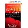 The Wolf at Twilight: An Indian Elder's Journey through a Land of Ghosts and Shadows