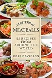 How To Make Meatballs: 25 Recipes From Around the World