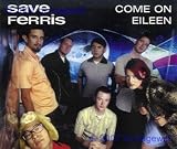 Come on Eileen