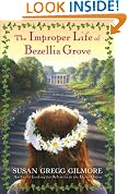 The Improper Life of Bezellia Grove