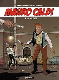 Mauro Caldi Tome 3 La Voleuse Michel Constant Babelio
