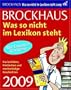 Brockhaus! Was so nicht im Lexikon steht 2009: Kuriosit�ten, Hist�rchen und merkw�rdige Geschichten