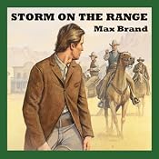 Storm on the Range | [Max Brand]