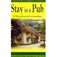 Stay in a Pub: UK Pubs and Inns with Accommodation by Dave Cromack