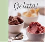 Gelato!: Italian Ice Creams, Sorbetti...