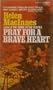 Pray for a Brave Heart