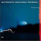 Januarypar Marcin Wasilewski